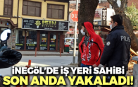 İş yeri sahibi son anda yakaladı