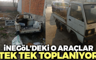 İnegöl’deki o araçlar tek tek toplanıyor