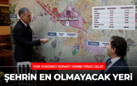 Yeni Hükümet Konağı’nın yerine itiraz geldi