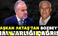 Başkan Aktaş’tan Bozbey’e mal varlığı çağrısı