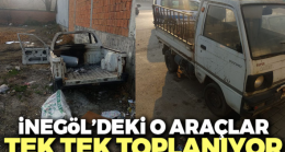 İnegöl’deki o araçlar tek tek toplanıyor