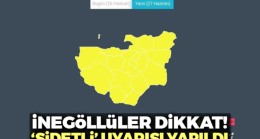 İnegöllüler dikkat! ‘Şiddetli’ uyarısı yapıldı