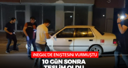 İnegöl’de eniştesini vuran şahıs 10 gün sonra teslim oldu