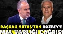 Başkan Aktaş’tan Bozbey’e mal varlığı çağrısı