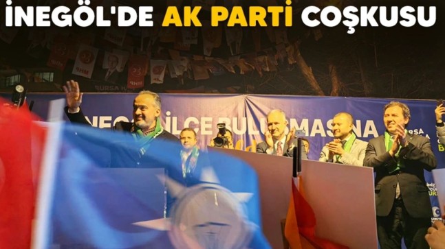 İnegöl’de AK parti Coşkusu
