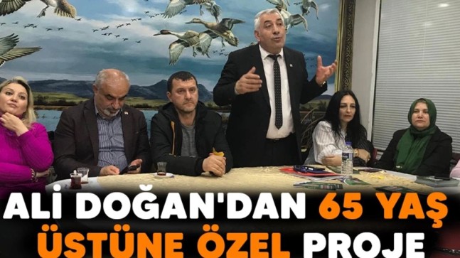 Ali Doğan’dan 65 yaş üstüne özel proje