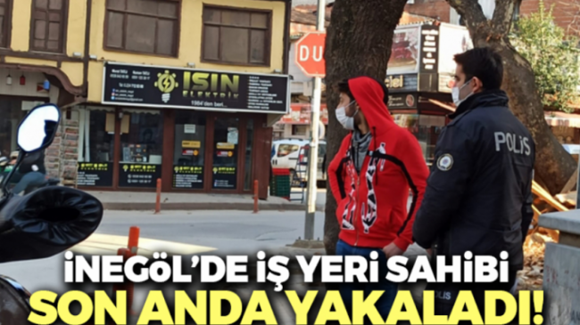 İş yeri sahibi son anda yakaladı