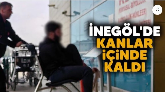 İnegöl’de kanlar içinde kaldı