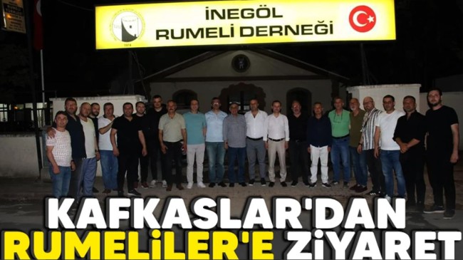 Kafkaslar’dan Rumeliler’e ziyaret